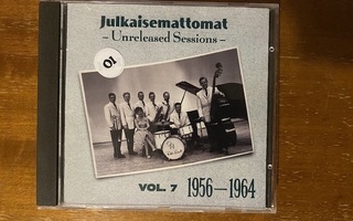 Julkaisemattomat Unreleased Sessions Vuodet 1956-1964 Vol 7