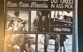Can Can Heads - Last Tongues In Ass Pick 7''