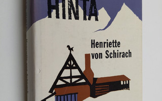 Henriette von Schirach : Ihanuuden hinta