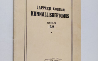 lappeen kunnan kunnalliskertomus vuodelta 1928