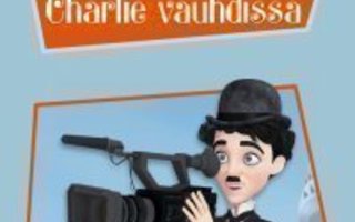Chaplin - Charlie Vauhdissa