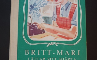 Astrid Lindgren : Britt - Mari lättar sitt hjärta ( 1945 )