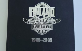 Harley-Davidson Club Finland 1980-2005 historiikki kirja