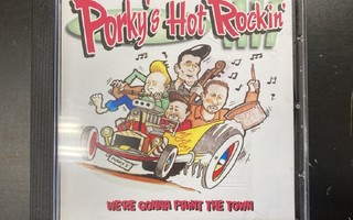 Porky's Hot Rockin' - We're Gonna Print The Town CD