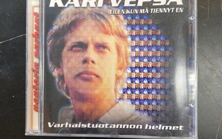 Kari Vepsä - Eilen kun mä tiennyt en CD