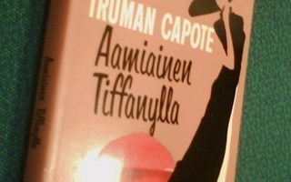 Truman Capote: Aamiainen Tiffanylla (2.p.1967) Sis.postikulu
