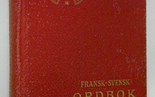 F. Schulthess : Fransk-Svensk ordbok ; Dictionnaire franc...
