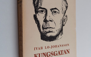 Ivar Lo-Johansson : Kungsgatan - roman Del 2