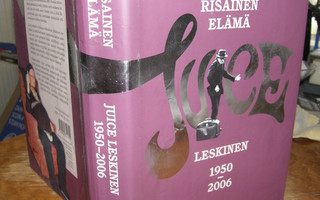Juice Leskinen - Risainen elämä - Siltala 5p. sid. 2014