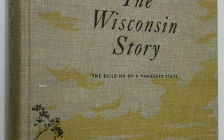 H. Russell Austin : The Wisconsin Story : the building of...