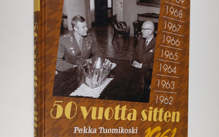 Pekka Tuomikoski : 50 vuotta sitten : 1961