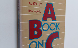 Al Kelley : A book on C : an introduction to programming ...