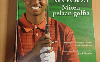 Tiger Woods - Miten pelaan golfia