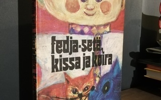 Uspenski - Fedja-setä, kissa ja koira - 1.p.kirj.omiste!