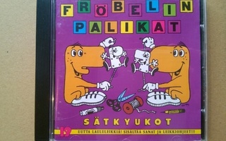 Fröbelin Palikat - Sätkyukot CD