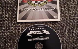 DJ Bomba – Honk If You Are Horny