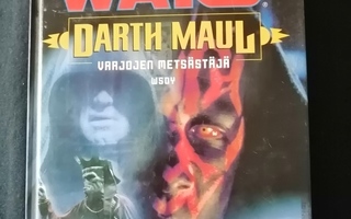 Reaves, Michael: Star Wars: Darth Maul: Varjojen metsästäjä