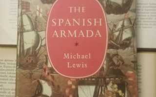 Michael Lewis - The Spanish Armada (hardcover)