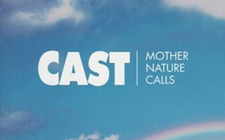 CAST: Mother Nature Calls CD