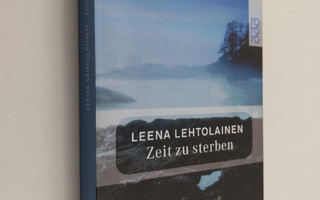 Leena Lehtolainen : Zeit zu sterben : Roman