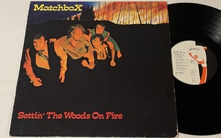 Matchbox – Settin' The Woods On Fire (1980 SUOMI LP)