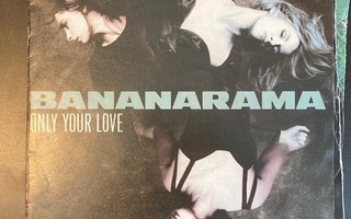 Bananarama - Only Your Love 7''