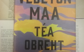 Tea Obreht - Vedetön maa (sid.)