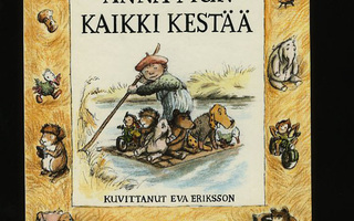 ANNA MUN KAIKKI KESTÄÄ Barbro Lindgren & Eva Eriksson UUSI