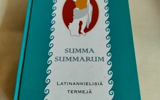 Summa summarum: Latinankielisiä termejä (Arto Kivimäki)