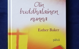 Baker, Esther : Olin buddhalainen nunna