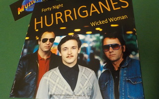 HURRIGANES - FORTY NIGHT / WICKED WOMAN UUSI 7'' SINGLE