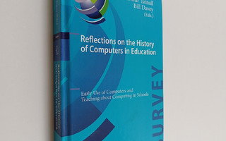 Arthur Tatnall ym. : Reflections on the History of Comput...