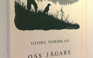 Georg Nordblad : Oss jägare emellan