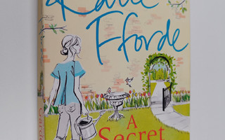 Katie Fforde : A secret garden