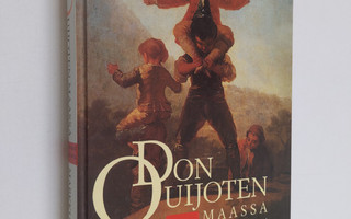 Markku Saksa : Don Quijoten maassa : reportaasi Espanjasta