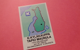 TT-etiketti K K-Kyläkauppa Tapio Maunula, Salonkulma