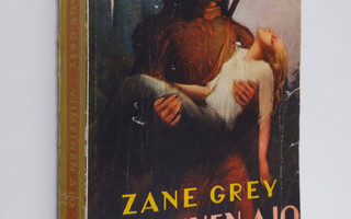 Zane Grey : Viimeinen ajo