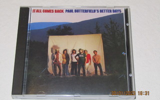 *CD* PAUL BUTTERFIELD'S BETTER DAYS It All Comes Back