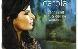 cd, Carola: I denna natt blir världen ny (Jul i Betlehem II)
