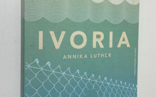 Annika Luther : Ivoria