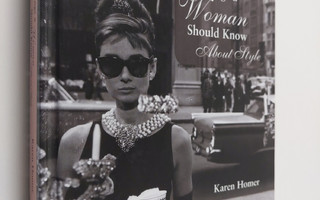 Karen Homer : Things a Woman Should Know about Style