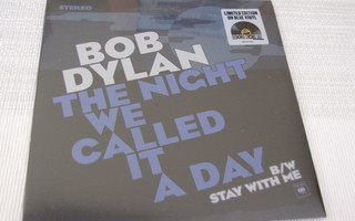 Bob Dylan the night we called it a day 7 45 sininen vin