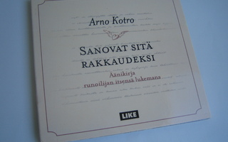 Aaro Kotro - Sanovat sitä rakkaudeksi (Äänikirja 2004)