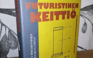Futuristinen keittiö - F. T. Marinetti ja Fillia - 1.p.Uusi