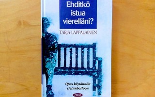 Tarja Lappalainen: Ehditkö istua vierelläni?