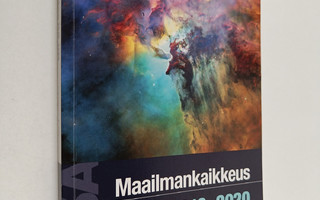 Asko Palviainen : Maailmankaikkeus 2019-2020 : tähtitiete...