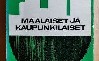 Antti Eskola : Maalaiset ja kaupunkilaiset
