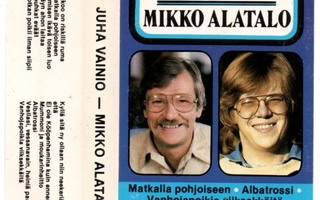 Juha Vainio / Mikko Alatalo