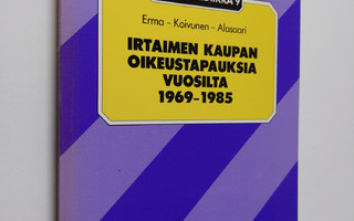 Reino Erma : Irtaimen kaupan oikeustapauksia vuosilta 196...