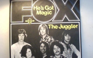 FOX :: HE'S GOT MAGIC / THE JUGGLER :: VINYYLI 7"  UUSI 1975